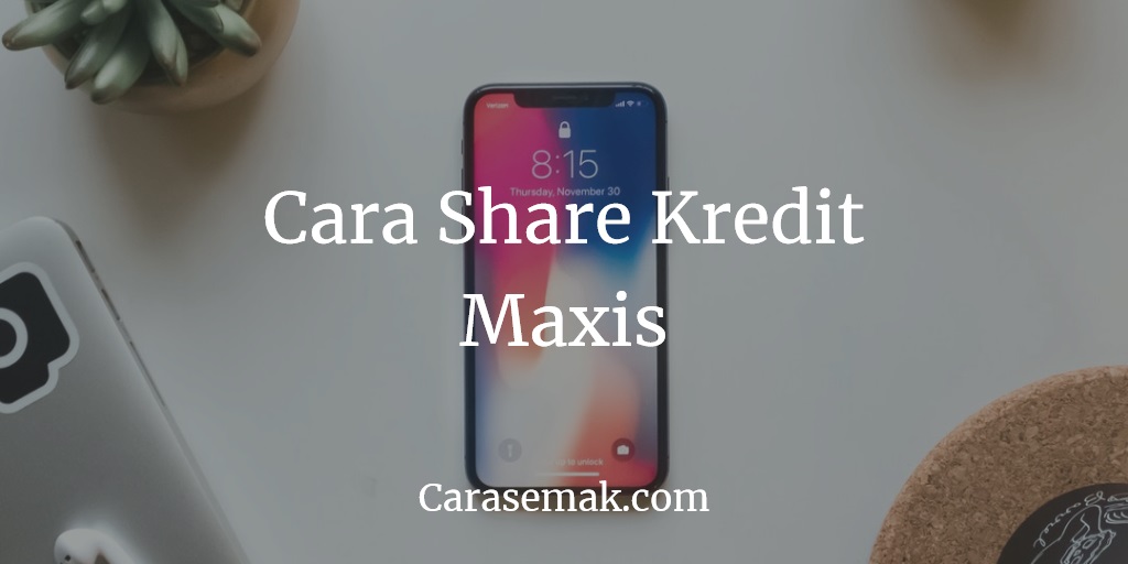 Cara Share Kredit Maxis