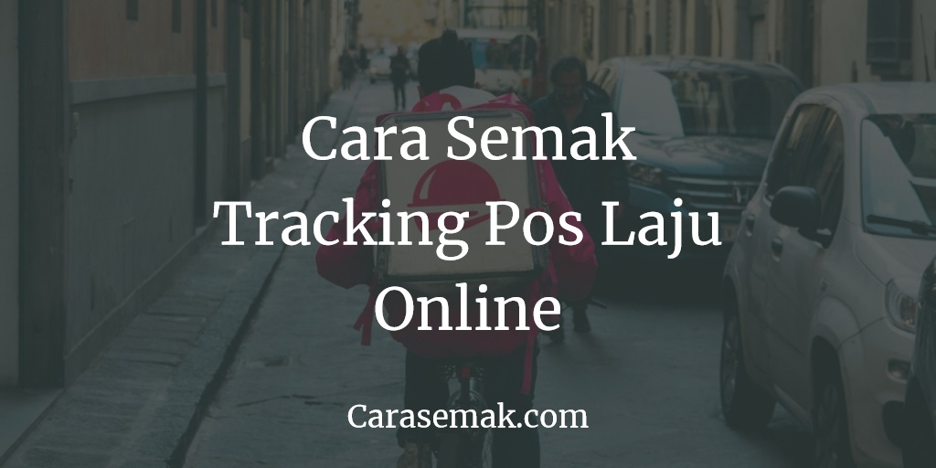 Semak Tracking Pos Laju