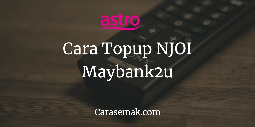Cara Topup NJOI Maybank2u