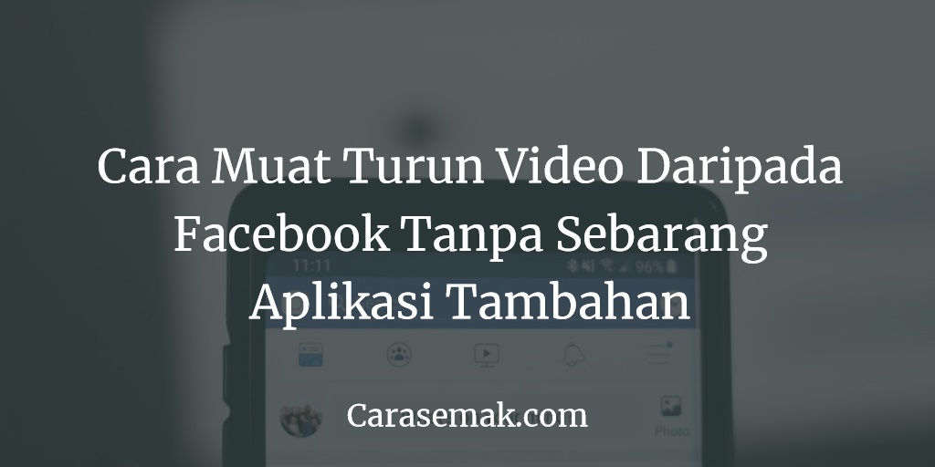 Cara Muat Turun Video Daripada Facebook