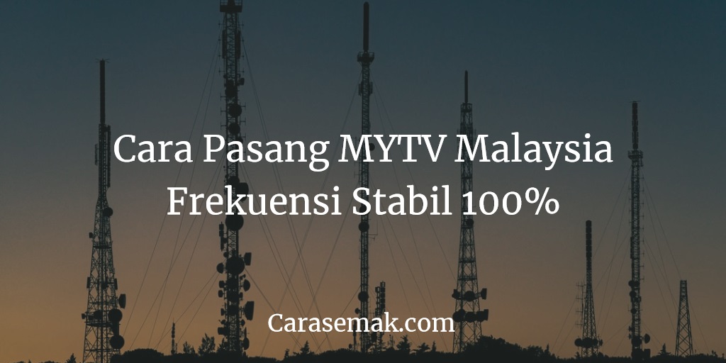 Cara Pasang MYTV Malaysia