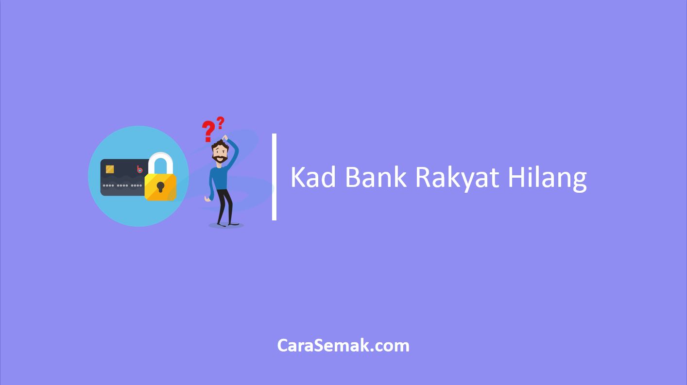 Kad Bank Rakyat Hilang
