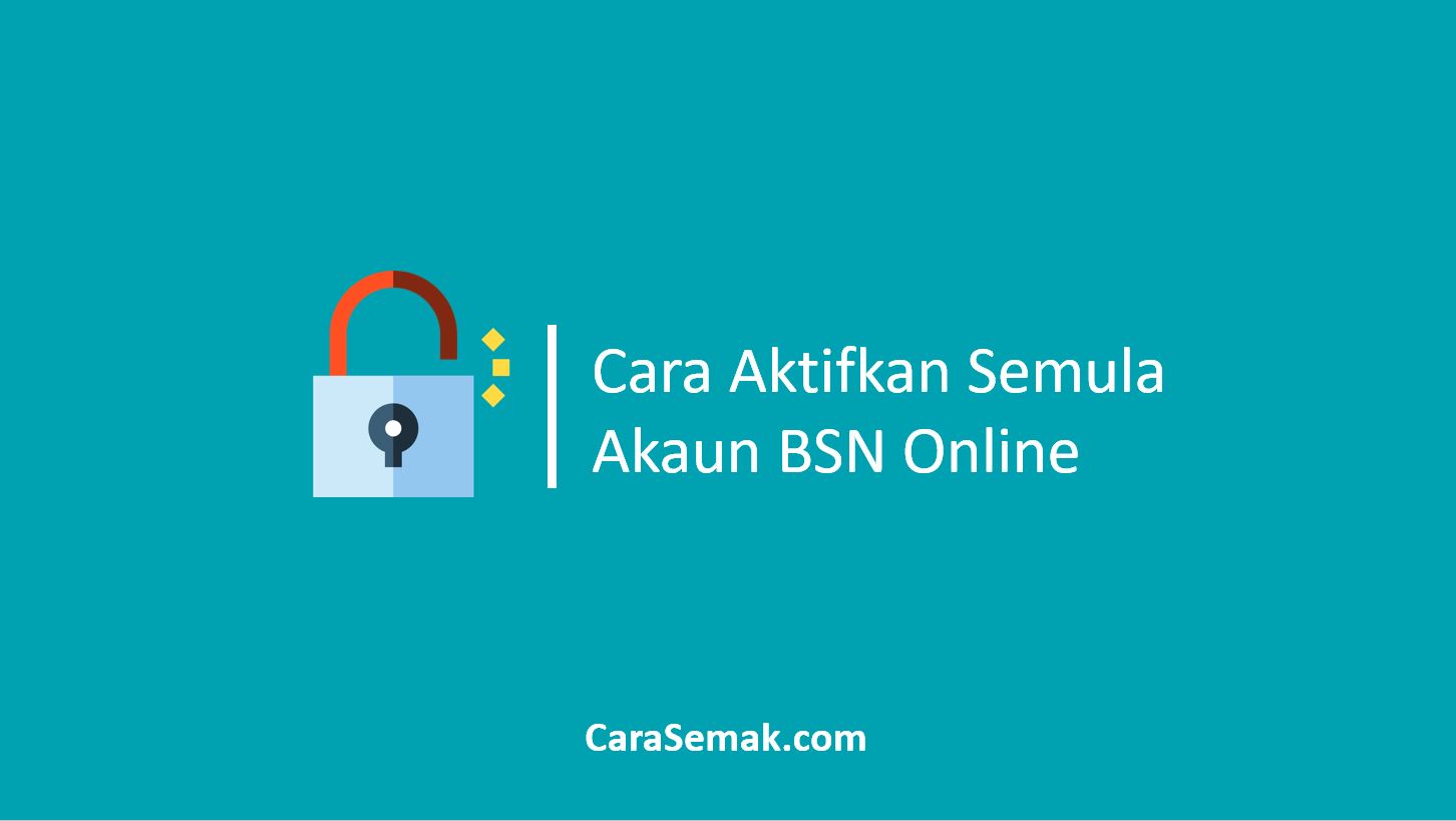 Cara Aktifkan Semula Akaun BSN