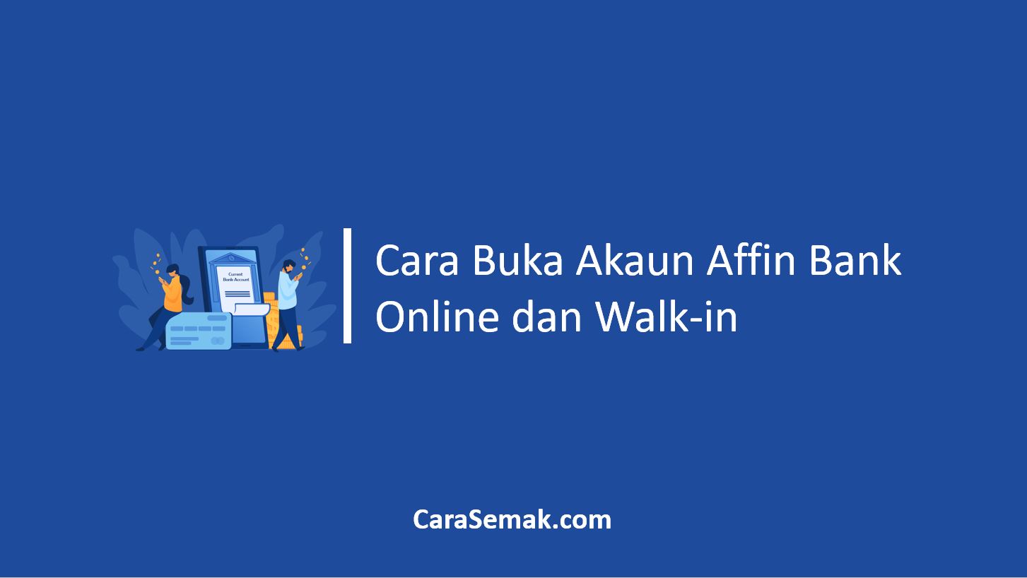 Cara Buka Akaun Affin Bank