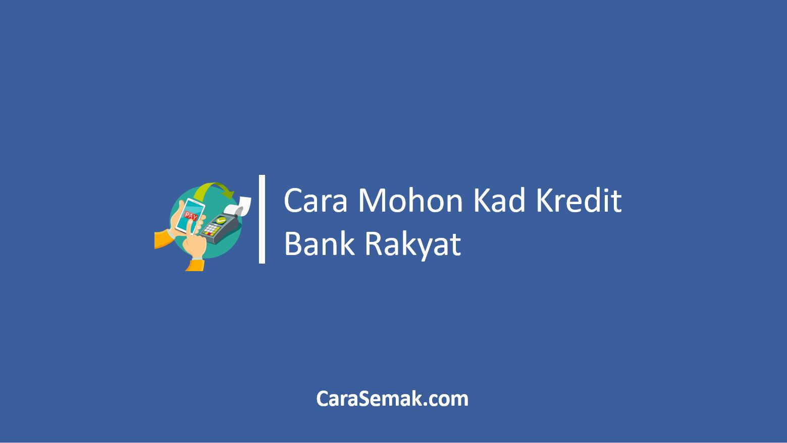 Cara Mohon Kad Kredit Bank Rakyat