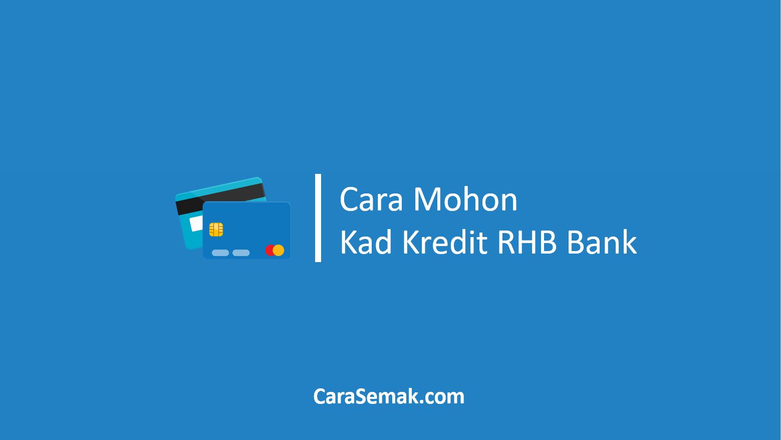 Cara Mohon Kad Kredit RHB Bank