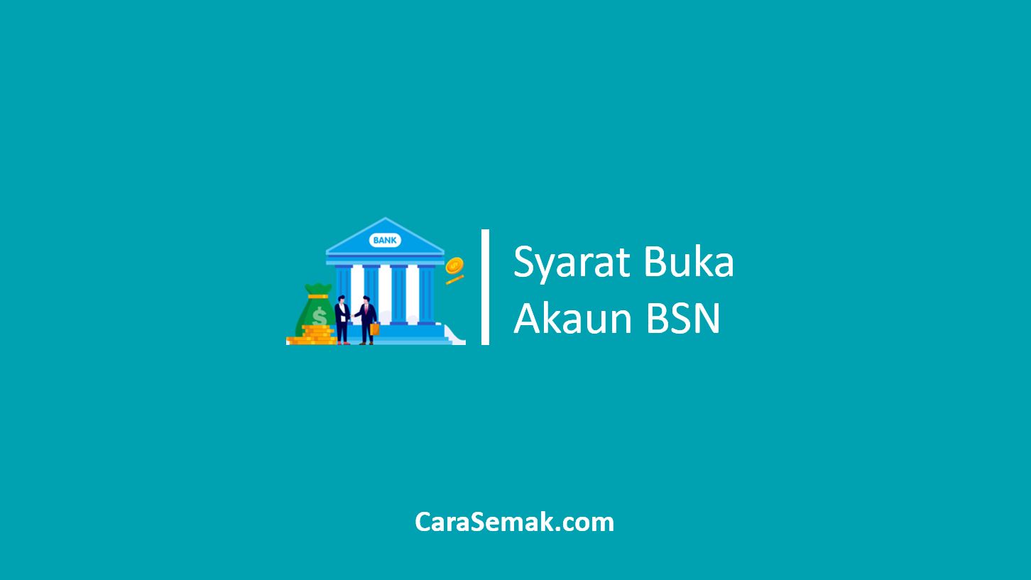 Syarat Buka Akaun BSN