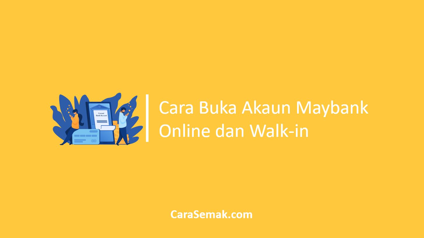 Cara Buka Akaun Maybank