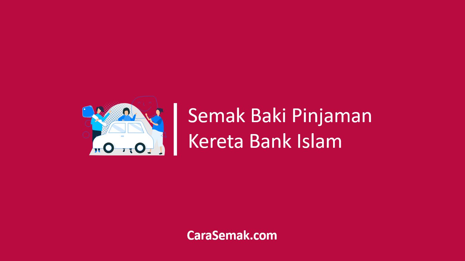 Semak Baki Pinjaman Kereta Bank Islam