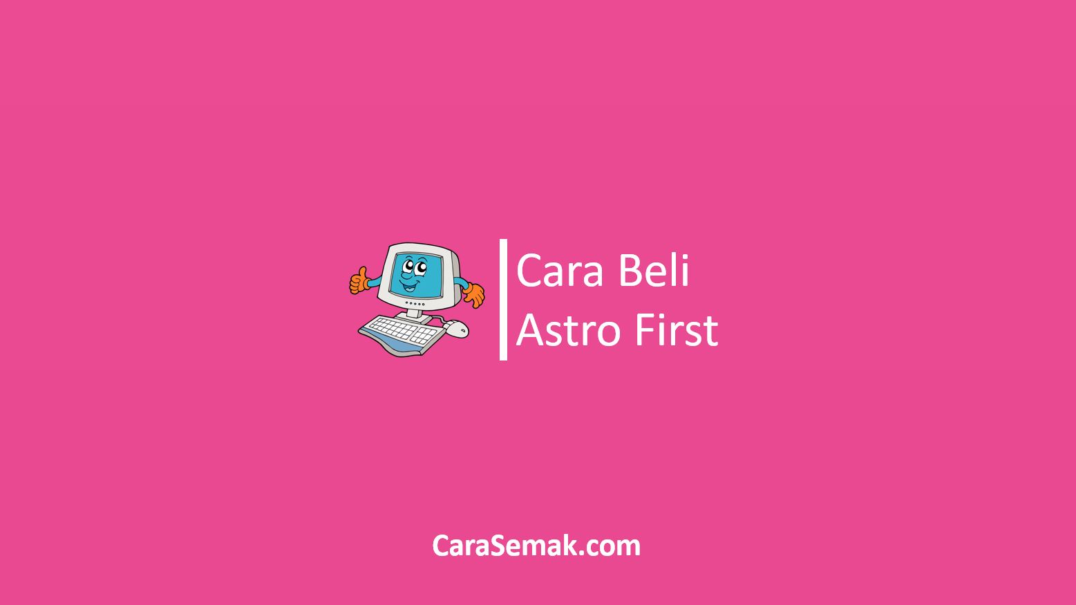 Cara Beli Astro First