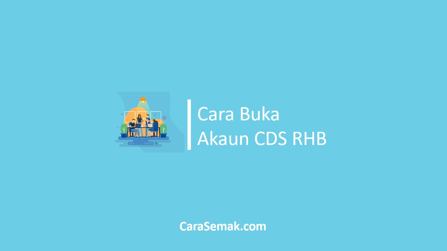 Cara Buka Akaun CDS RHB