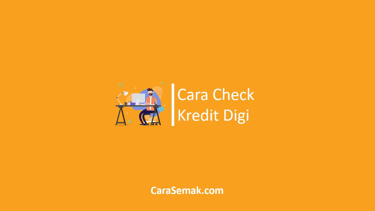 Cara Check Kredit Digi