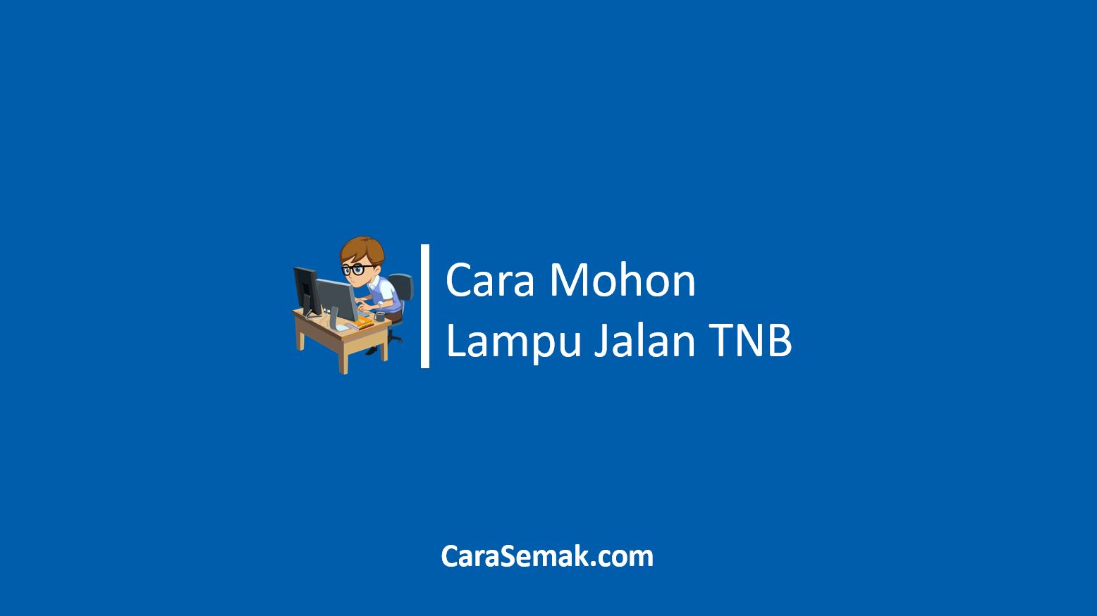 Cara Mohon Lampu Jalan TNB