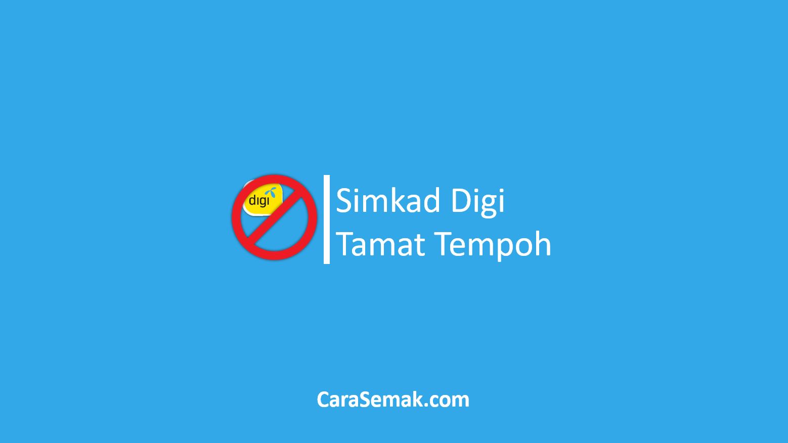 Simkad Digi Tamat Tempoh