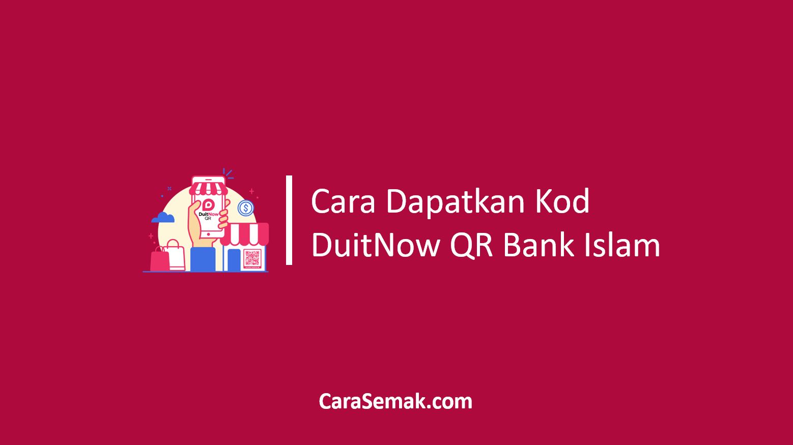 Cara Dapatkan Kod DuitNow QR Bank Islam