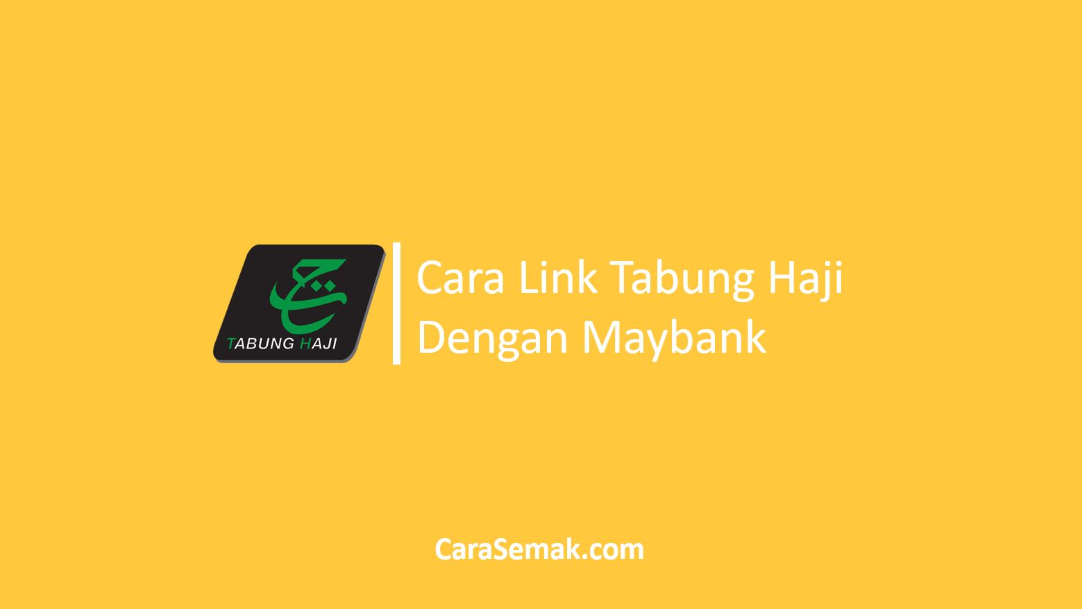 Cara Link Tabung Haji Dengan Maybank