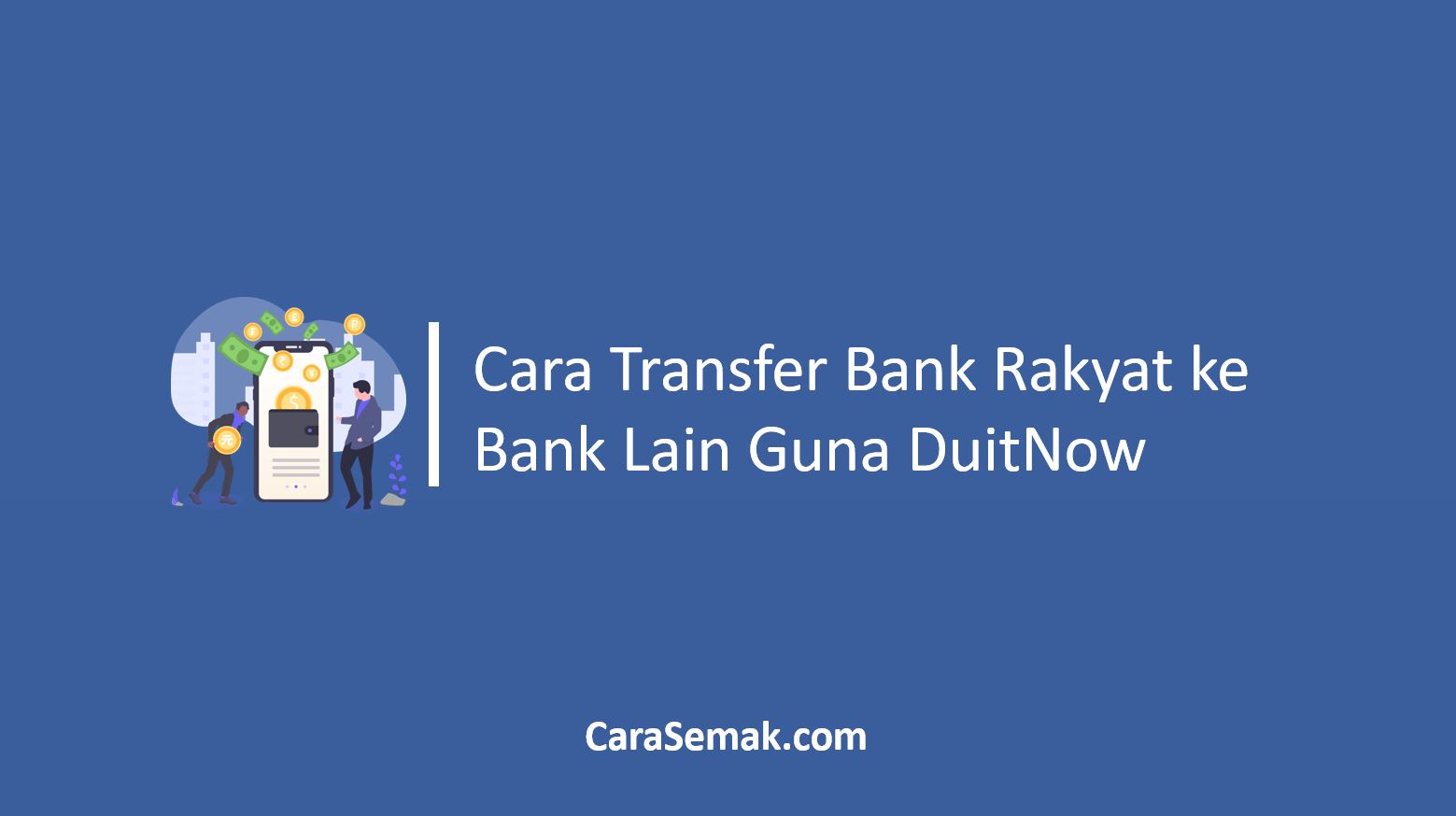 Cara Transfer Bank Rakyat ke Bank Lain Guna DuitNow