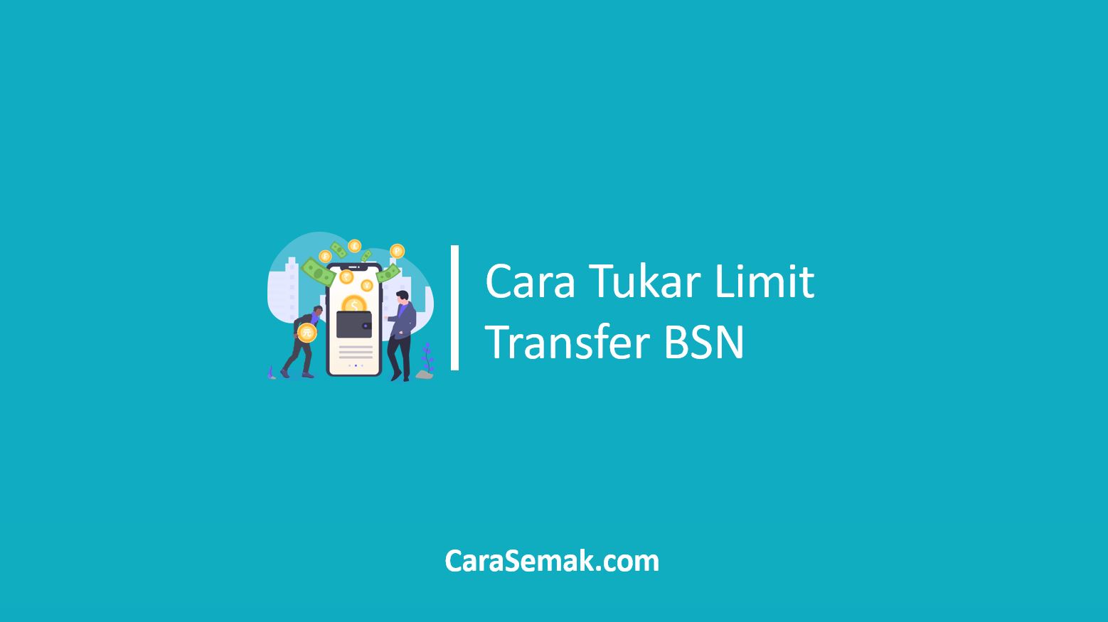 Cara Tukar Limit Transfer BSN