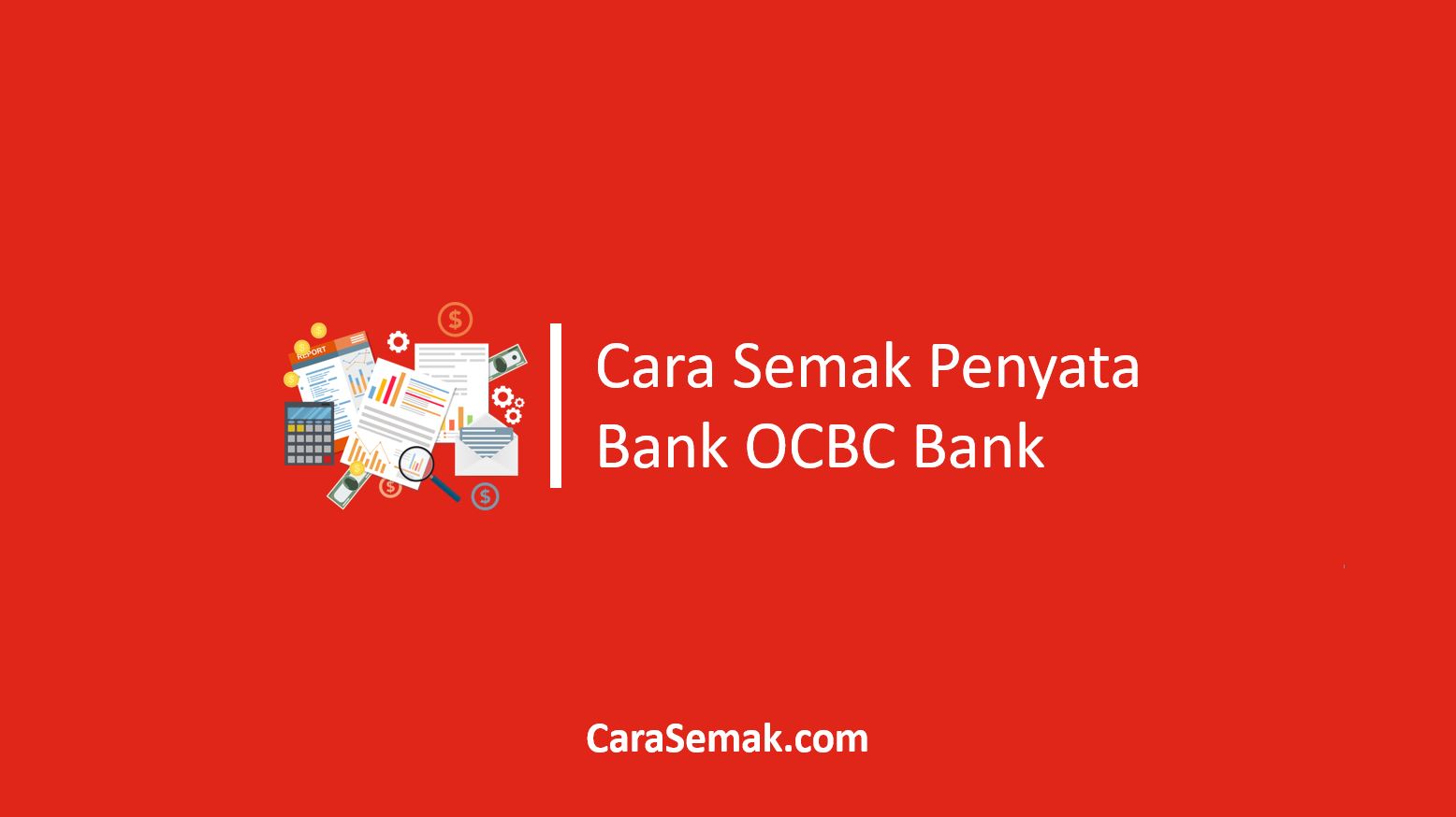 Cara Semak Penyata Bank OCBC Bank