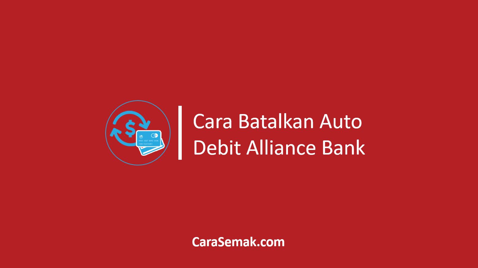 Cara Batalkan Auto Debit Alliance Bank