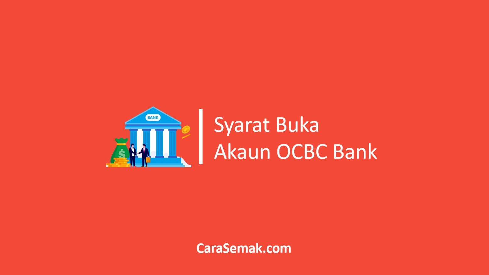 Syarat Buka Akaun OCBC Bank