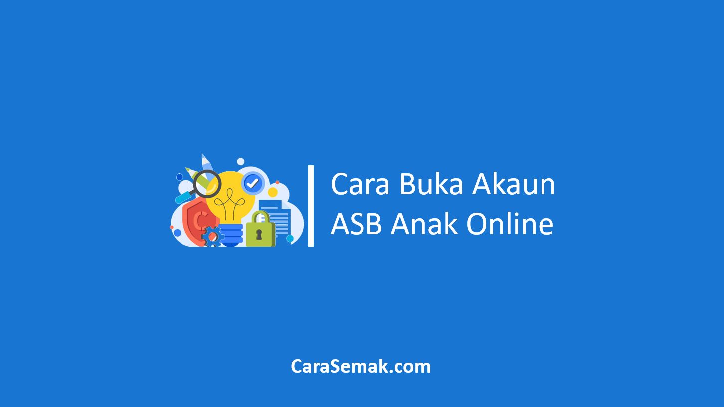 Cara Buka Akaun ASB Anak