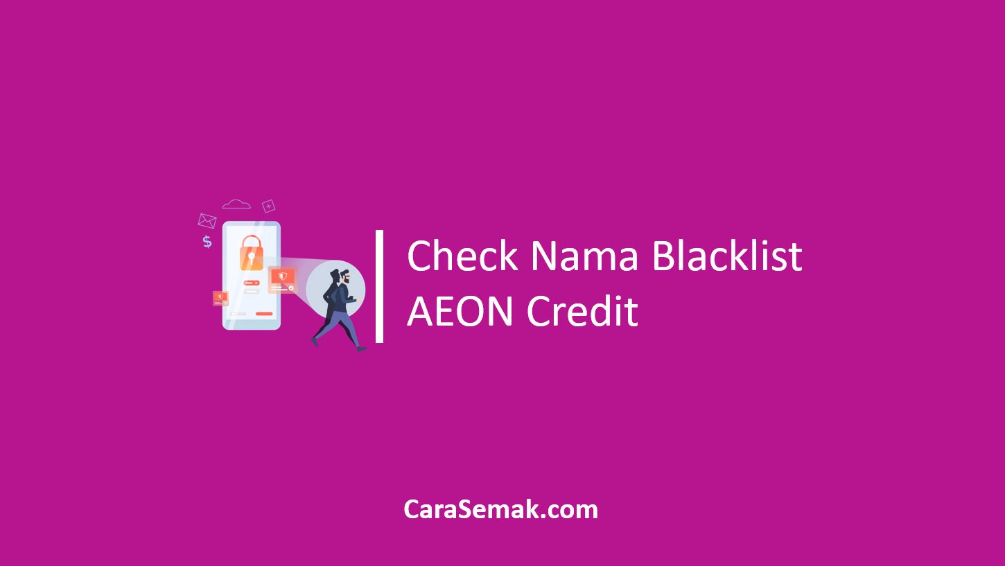 Check Nama Blacklist AEON Credit
