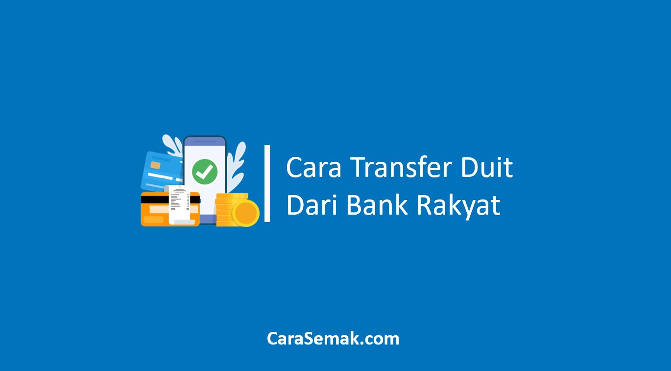 Cara Transfer Duit Dari Bank Rakyat