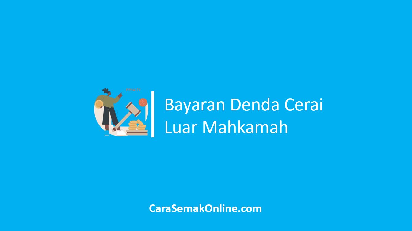 Bayaran Denda Cerai Luar Mahkamah