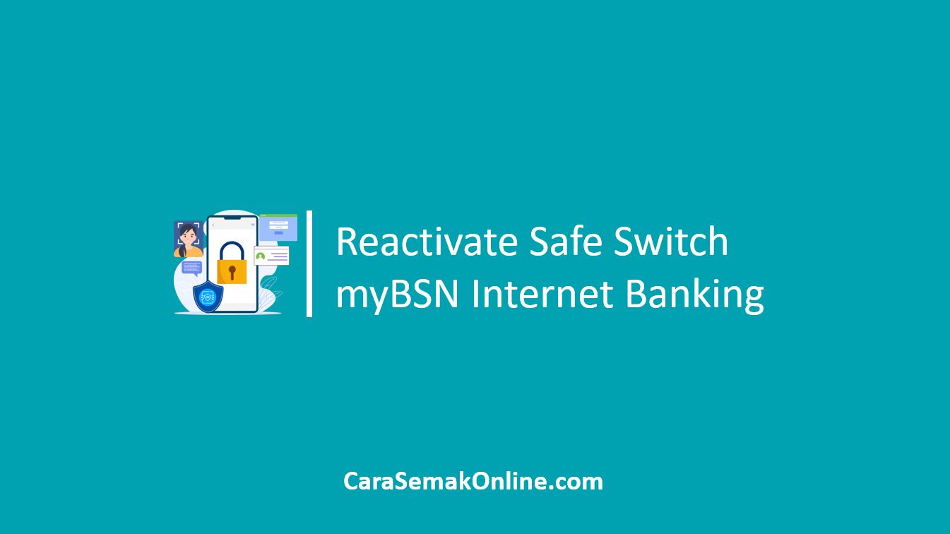 Reactivate Safe Switch myBSN Internet Banking