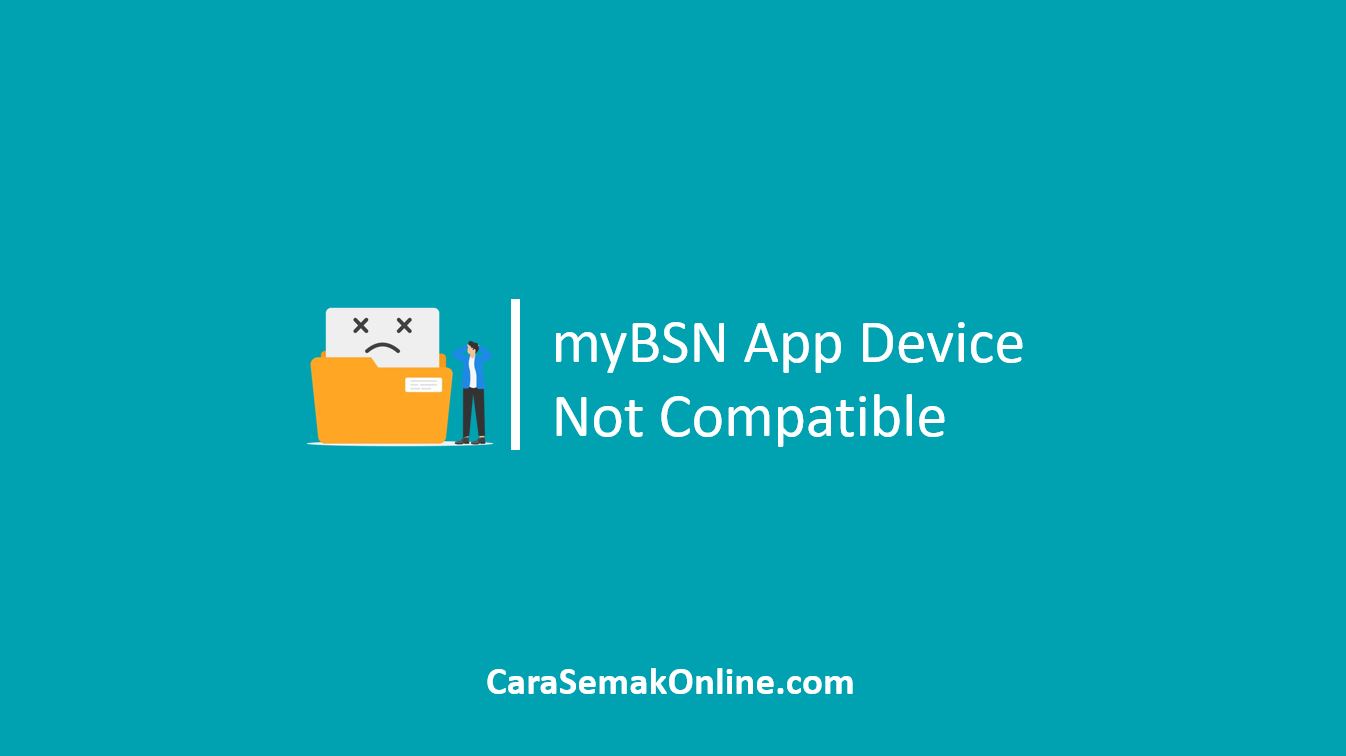 myBSN App Device Not Compatible